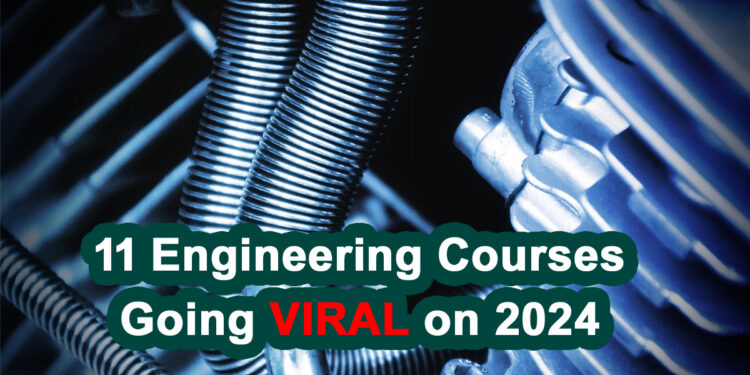 11 Engineering courses that goes VIRAL for the future